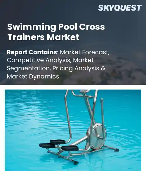 Swimming Pool Cross Trainers Market