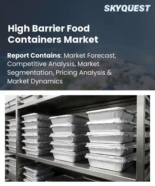 High Barrier Food Containers Market