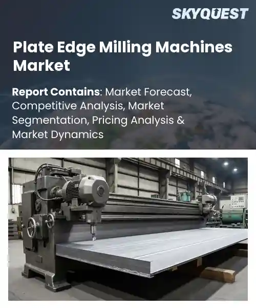 Plate Edge Milling Machines Market