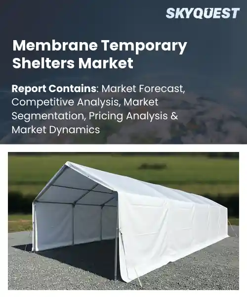 Membrane Temporary Shelters Market