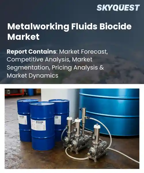 Metalworking Fluids Biocide Market