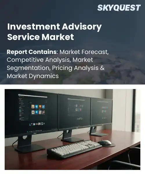 Investment Advisory Service Market