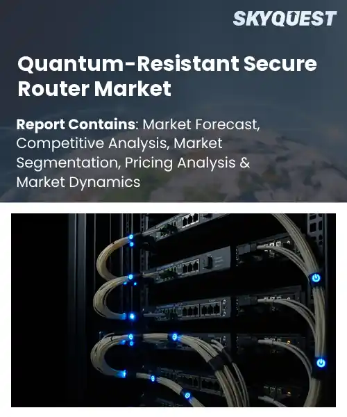 Quantum-Resistant Secure Router Market