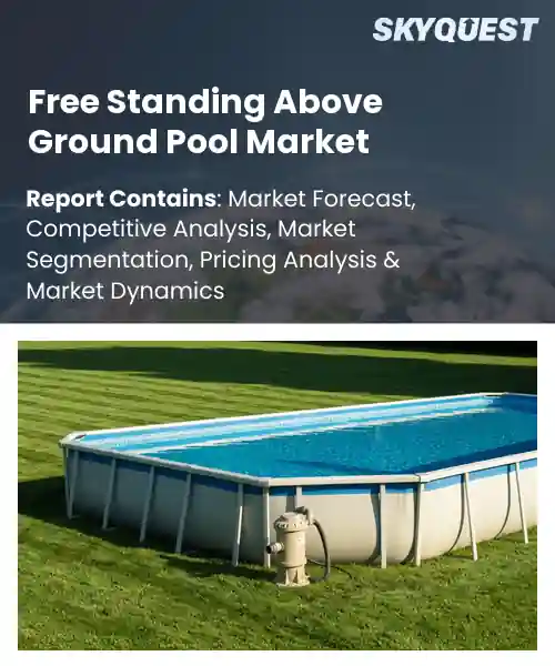 Free Standing Above Ground Pool Market