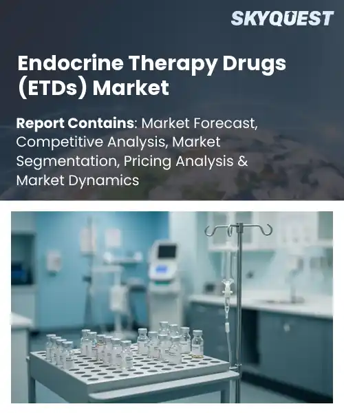 Endocrine Therapy Drugs (ETDs) Market