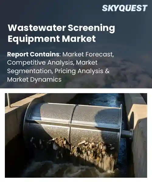Wastewater Screening Equipment Market