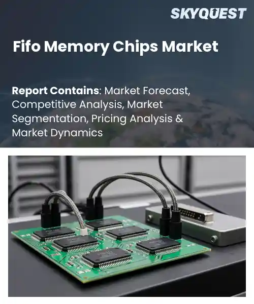 Fifo Memory Chips Market