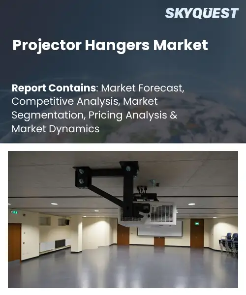 Projector Hangers Market