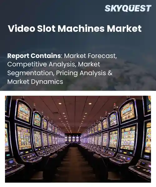 Video Slot Machines Market