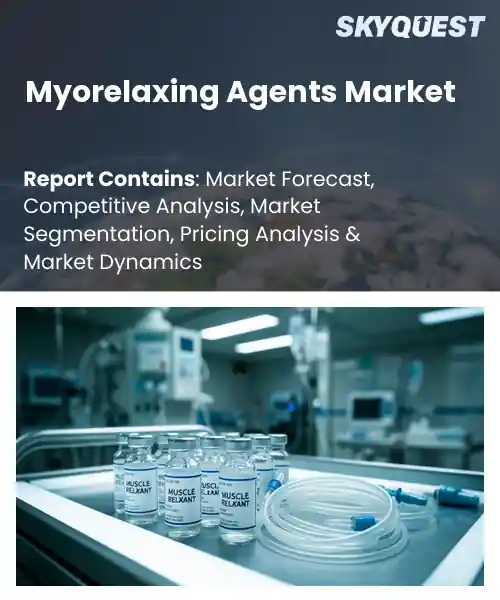 Myorelaxing Agents Market