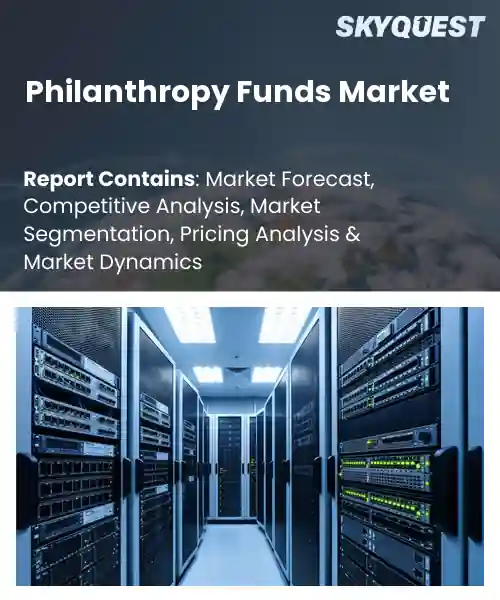 Philanthropy Funds Market