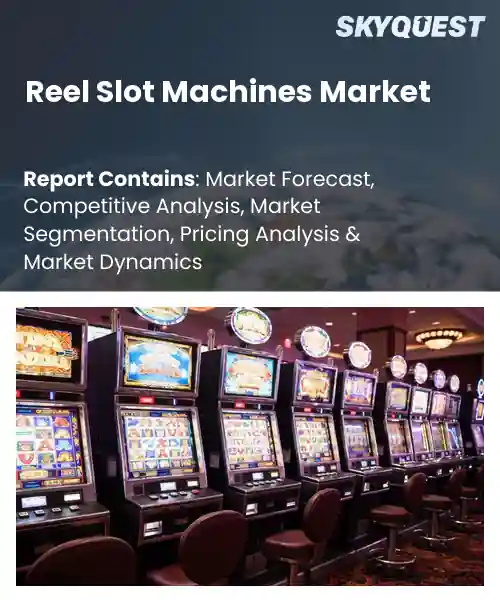 Reel Slot Machines Market