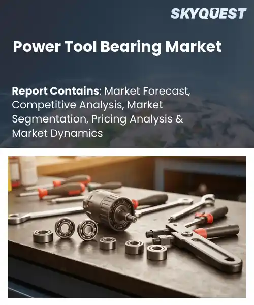 Power Tool Bearing Market