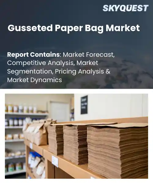 Gusseted Paper Bag Market