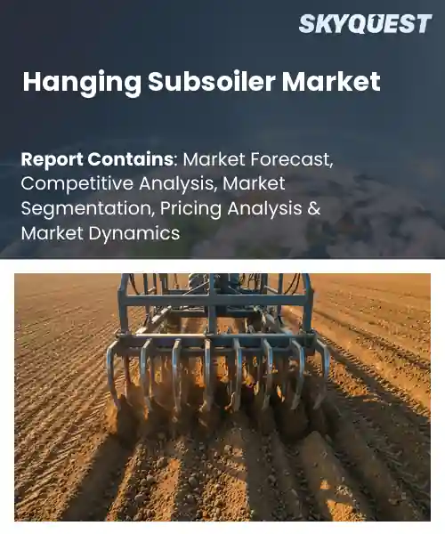 Hanging Subsoiler Market