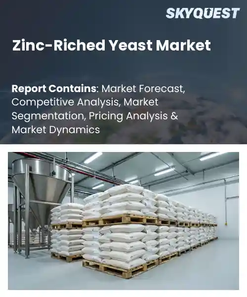 Zinc-Riched Yeast Market