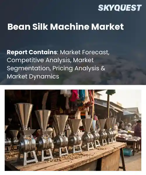 Bean Silk Machine Market