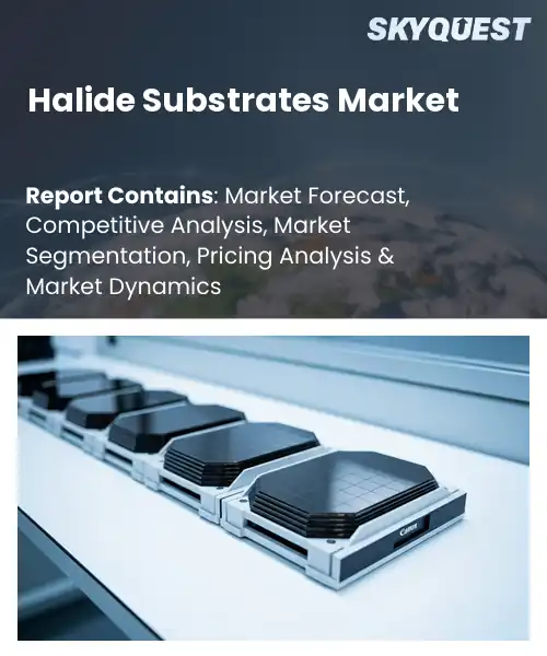 Halide Substrates Market