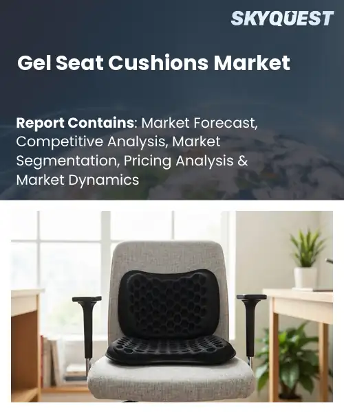 Gel Seat Cushions Market