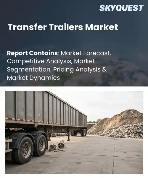 Transfer Trailers Market