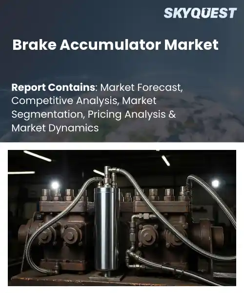 Brake Accumulator Market