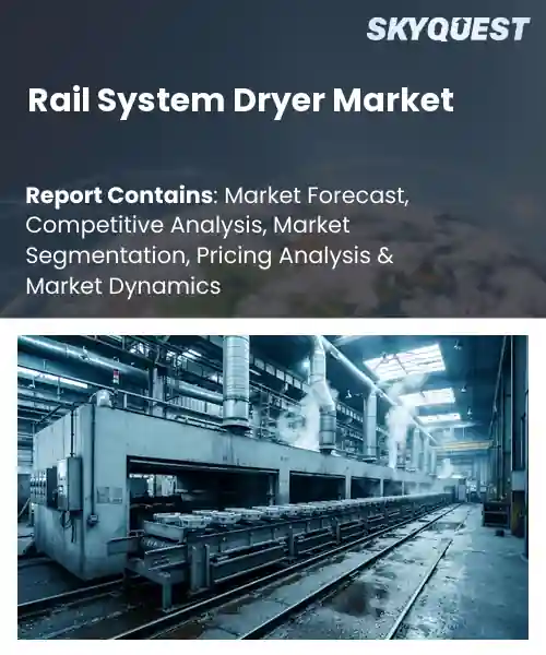 Rail System Dryer Market