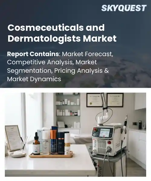 Cosmeceuticals and Dermatologists Market