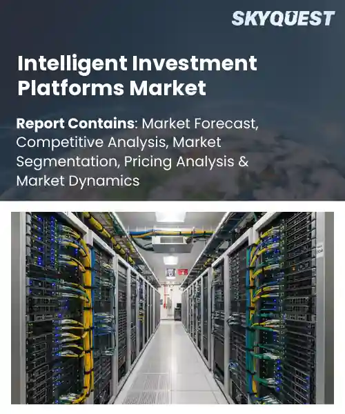 Intelligent Investment Platforms Market
