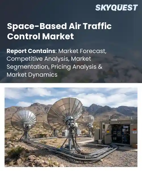 Space-Based Air Traffic Control Market