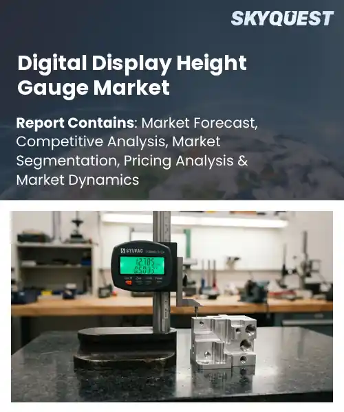 Digital Display Height Gauge Market
