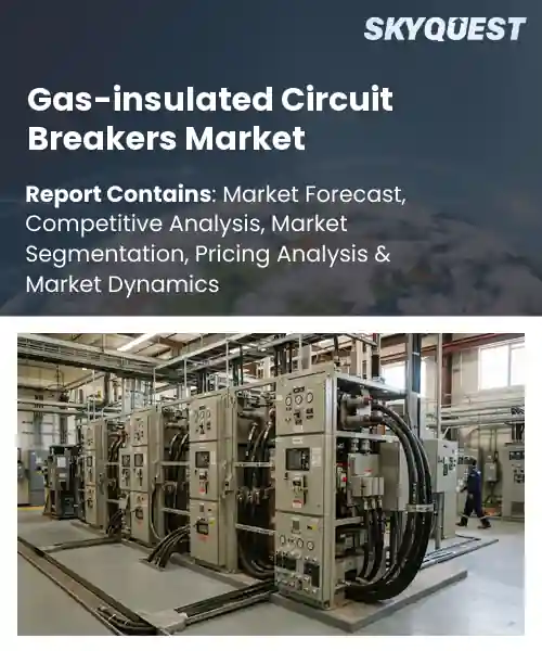 Gas-insulated Circuit Breakers Market
