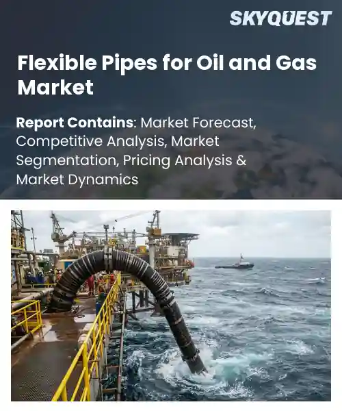 Flexible Pipes for Oil and Gas Market