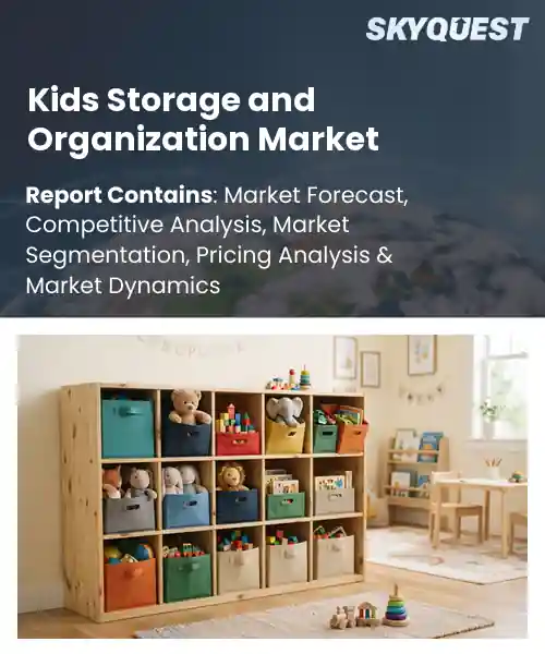 Kids Storage and Organization Market
