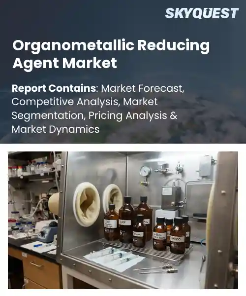 Organometallic Reducing Agent Market