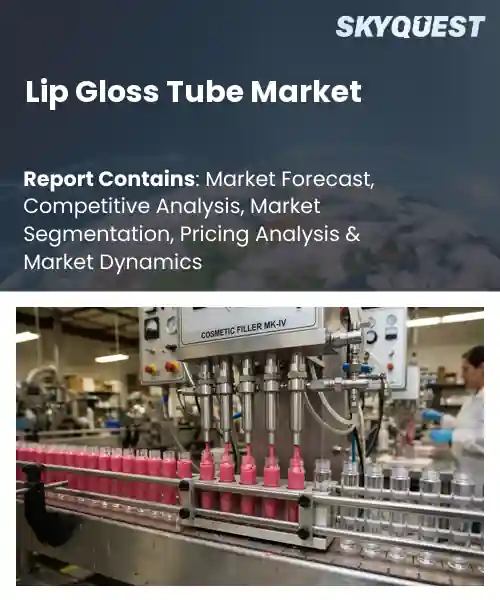 Lip Gloss Tube Market