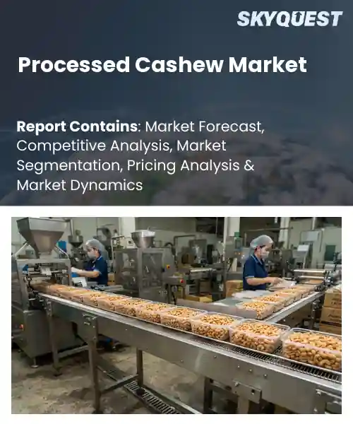 Processed Cashew Market