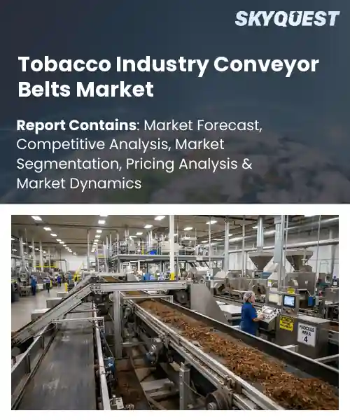 Tobacco Industry Conveyor Belts Market