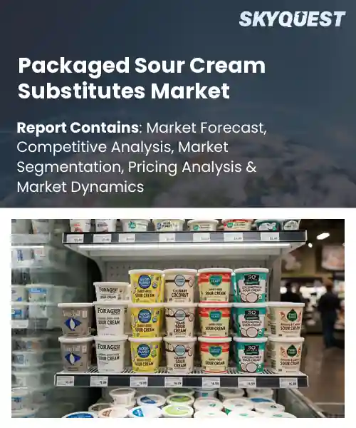 Packaged Sour Cream Substitutes Market