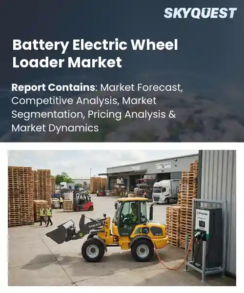 Battery Electric Wheel Loader Market