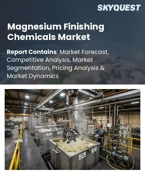 Magnesium Finishing Chemicals Market