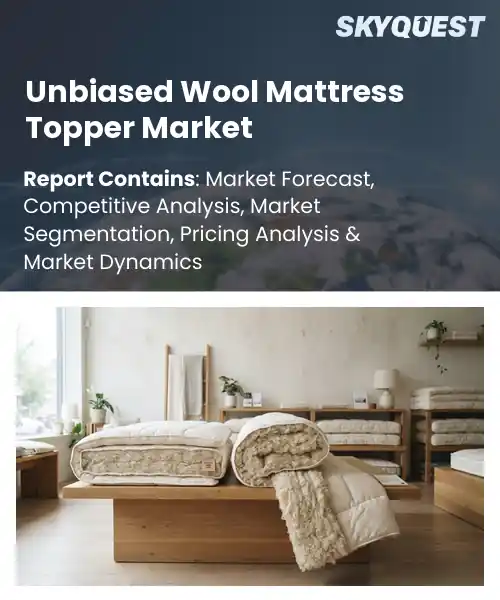 Unbiased Wool Mattress Topper Market