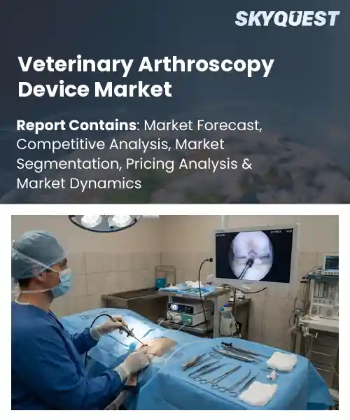 Veterinary Arthroscopy Device Market
