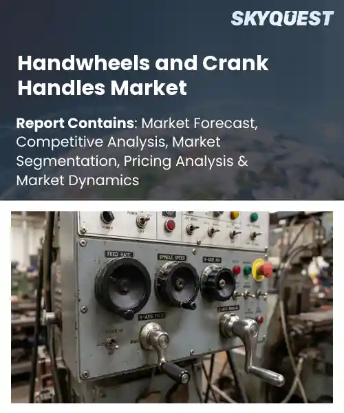 Handwheels and Crank Handles Market
