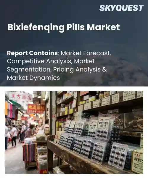 Bixiefenqing Pills Market