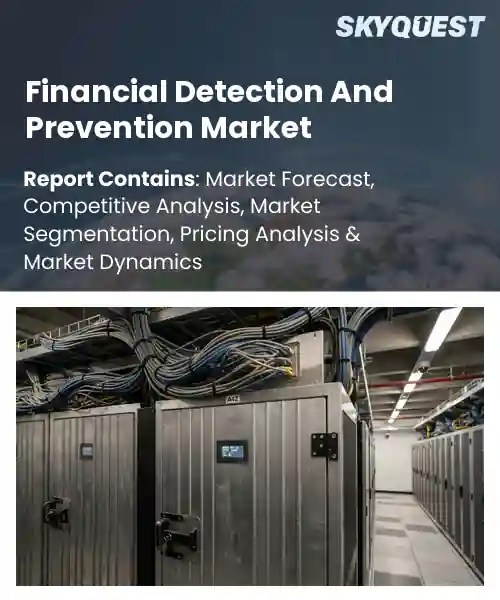 Financial Detection And Prevention Market