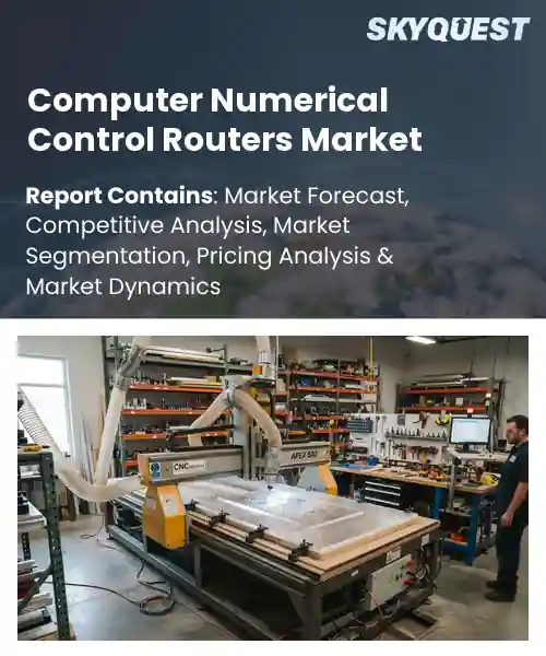 Computer Numerical Control Routers Market