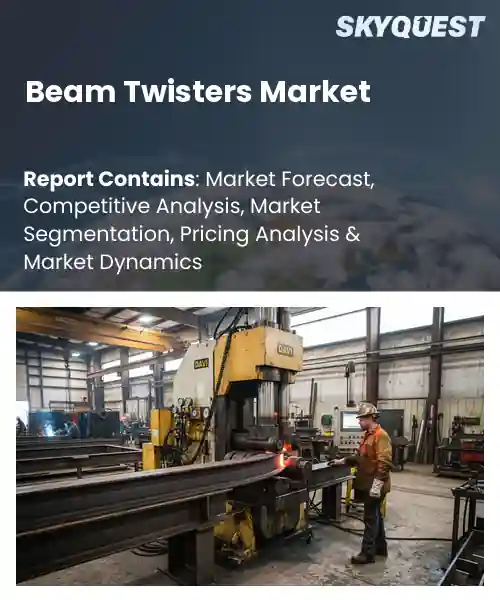 Beam Twisters Market