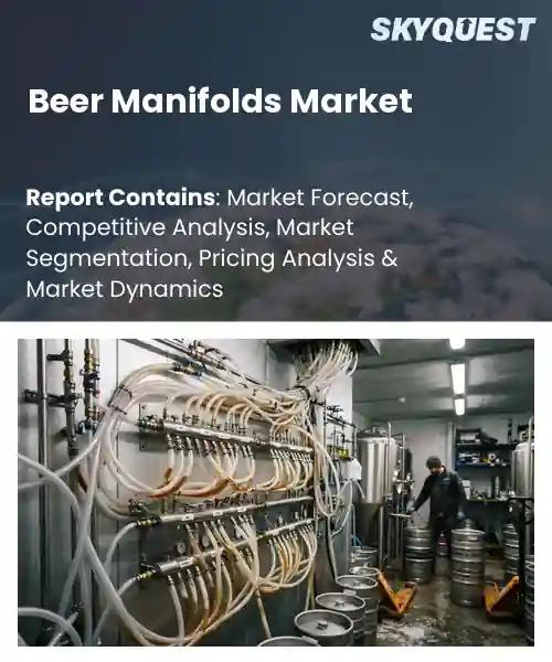 Beer Manifolds Market