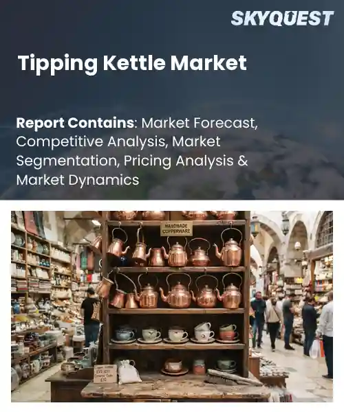 Tipping Kettle Market