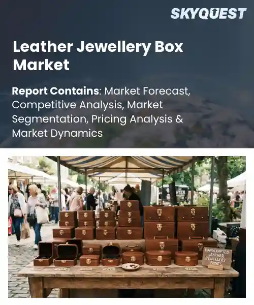 Leather Jewellery Box Market